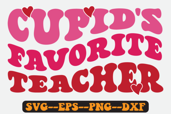 Cupid’s Favorite Teacher Retro SVG: Graphics for Crafts