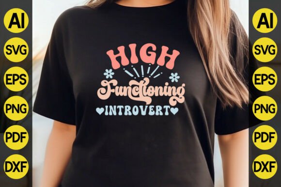 High Functioning Introvert Quote Design: Graphics for Crafts