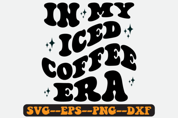 In My Iced Coffee Era: Groovy Retro Graphics for Crafts