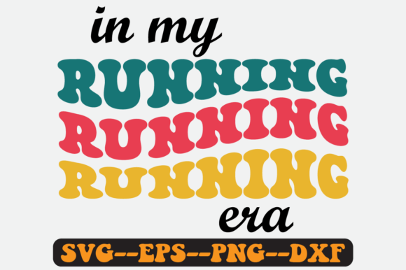 In My Running Era Groovy Retro SVG: Graphics for Crafts-Driven Brands