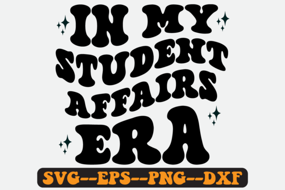 In My Student Affairs Era Retro Svg: Graphics for Crafts