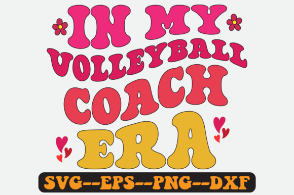 In My Volleyball Coach Era Retro SVG: Graphics for Crafts
