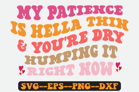 My Patience Is Hella Thin and You’re SVG