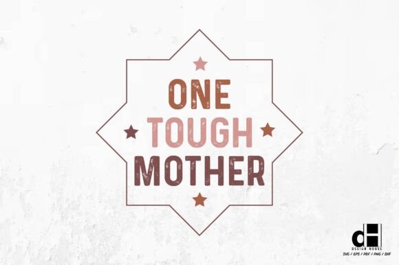 One Tough Mother: Vintage Graphics for Crafts & Local Branding