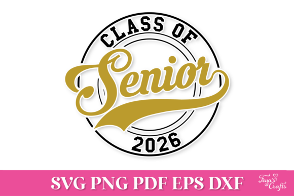 Senior Class of 2026 SVG: Graphics for Crafts & Graduation Projects