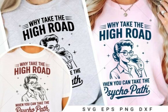 Why Take the High Road When You Can Take Graphics & Crafts