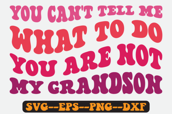 You Can’t Tell Me What to Do Retro SVG Graphics